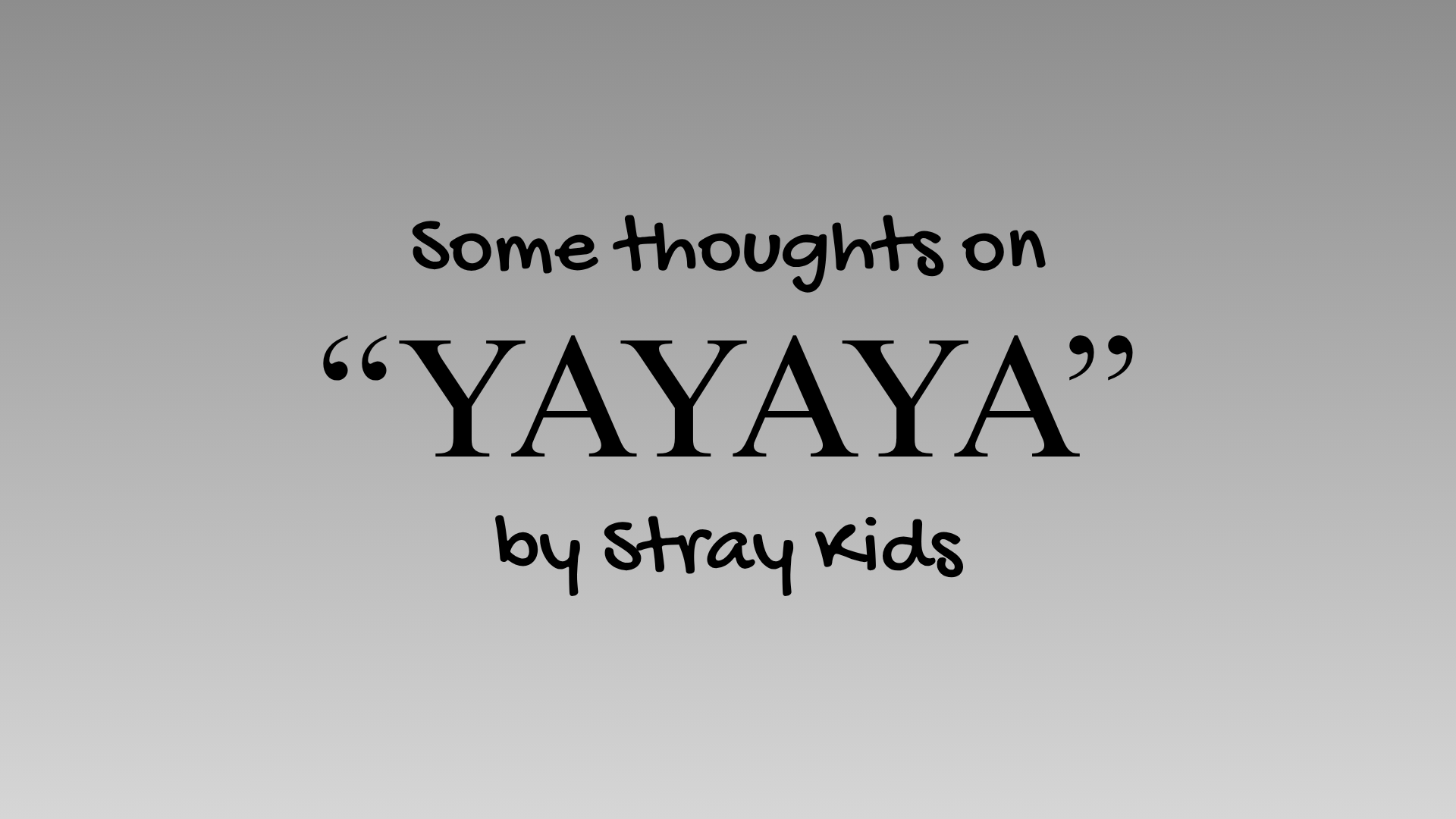 Back to the Future | “YAYAYA” by Stray Kids